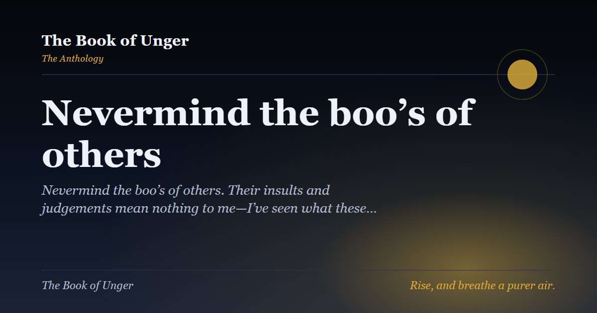Nevermind the boo’s of others