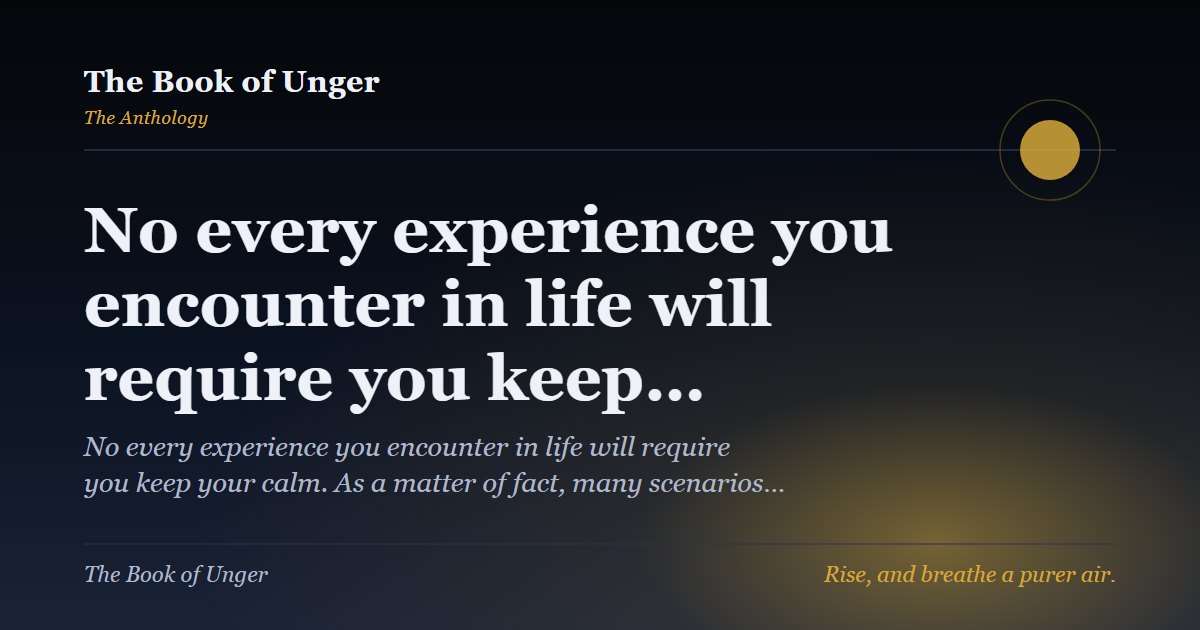 No every experience you encounter in life will require you keep…
