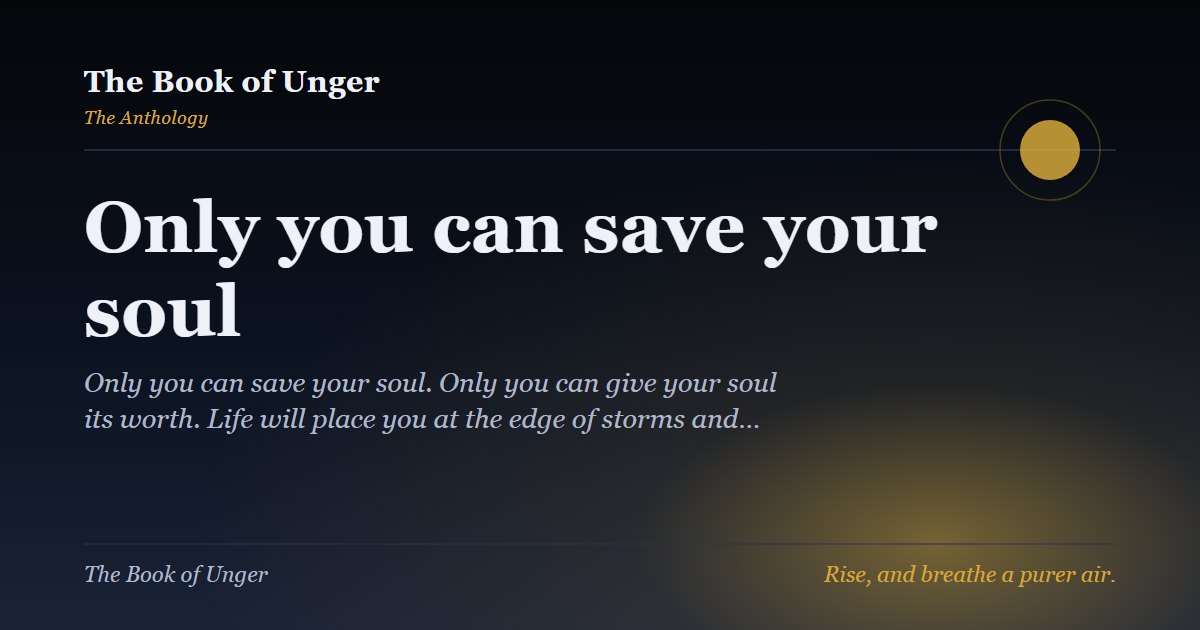Only you can save your soul