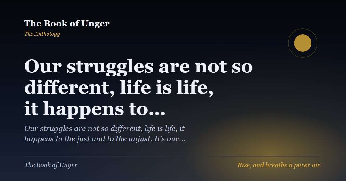 Our struggles are not so different, life is life, it happens to…
