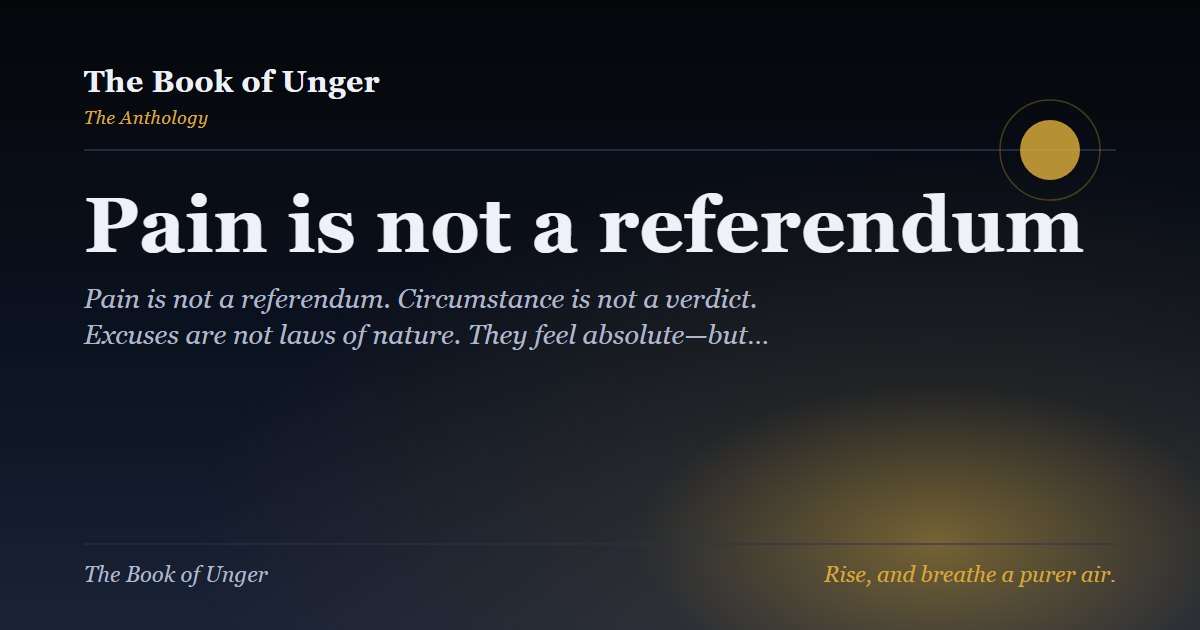 Pain is not a referendum