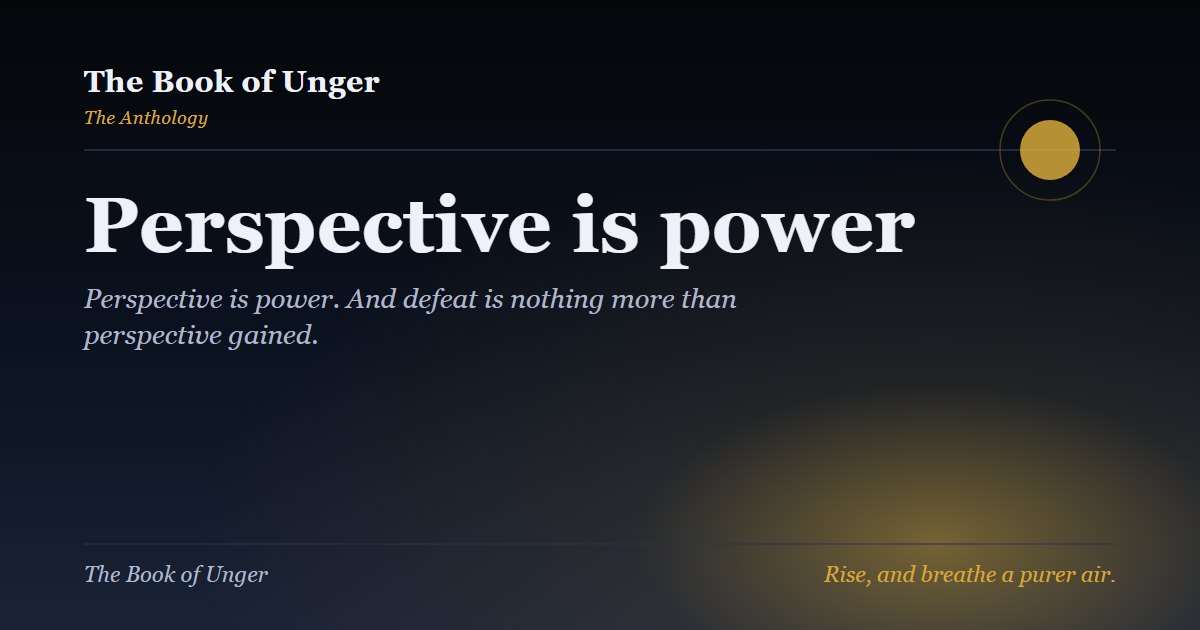 Perspective is power