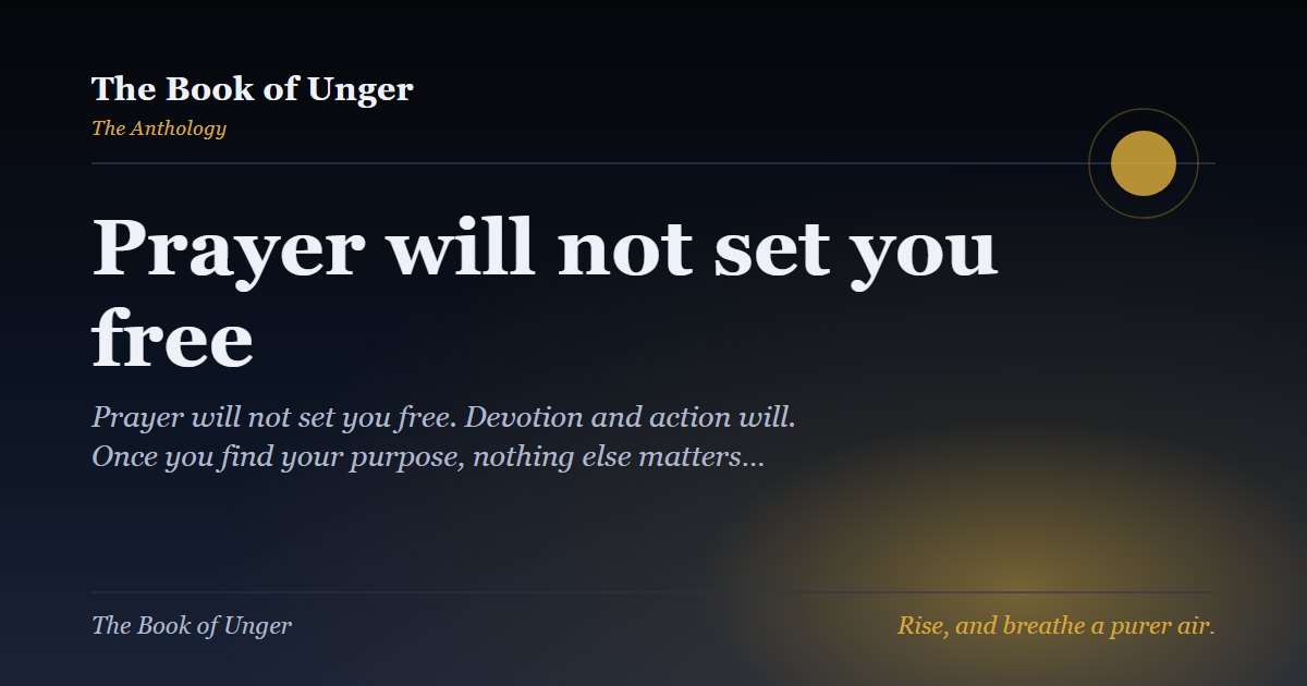 Prayer will not set you free