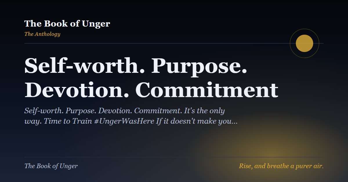 Self-worth. Purpose. Devotion. Commitment