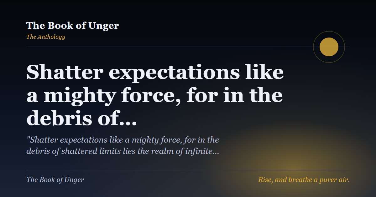 Shatter expectations like a mighty force, for in the debris of…
