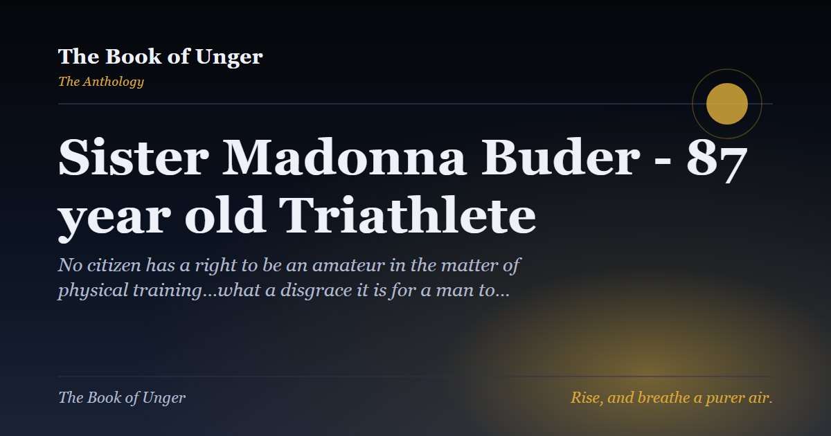 Sister Madonna Buder - 87 year old Triathlete