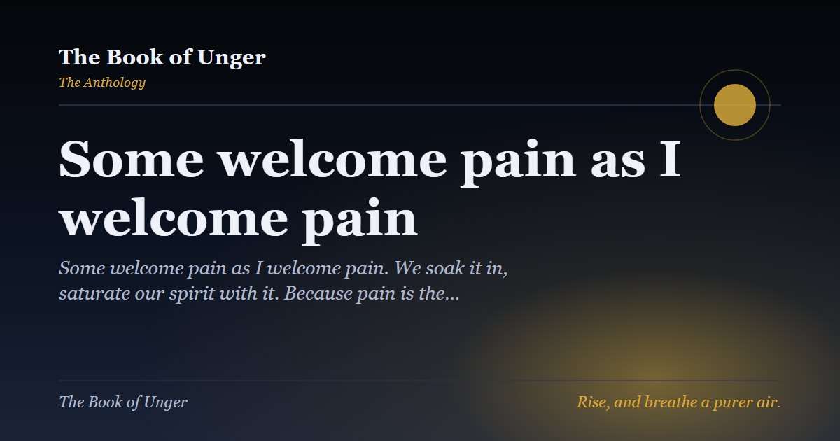 Some welcome pain as I welcome pain