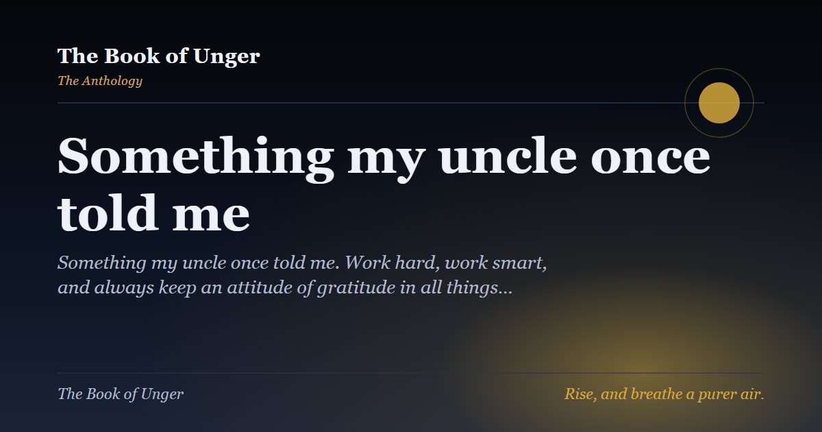 Something my uncle once told me