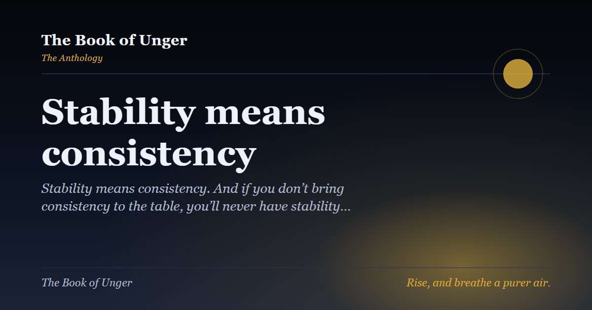 Stability means consistency