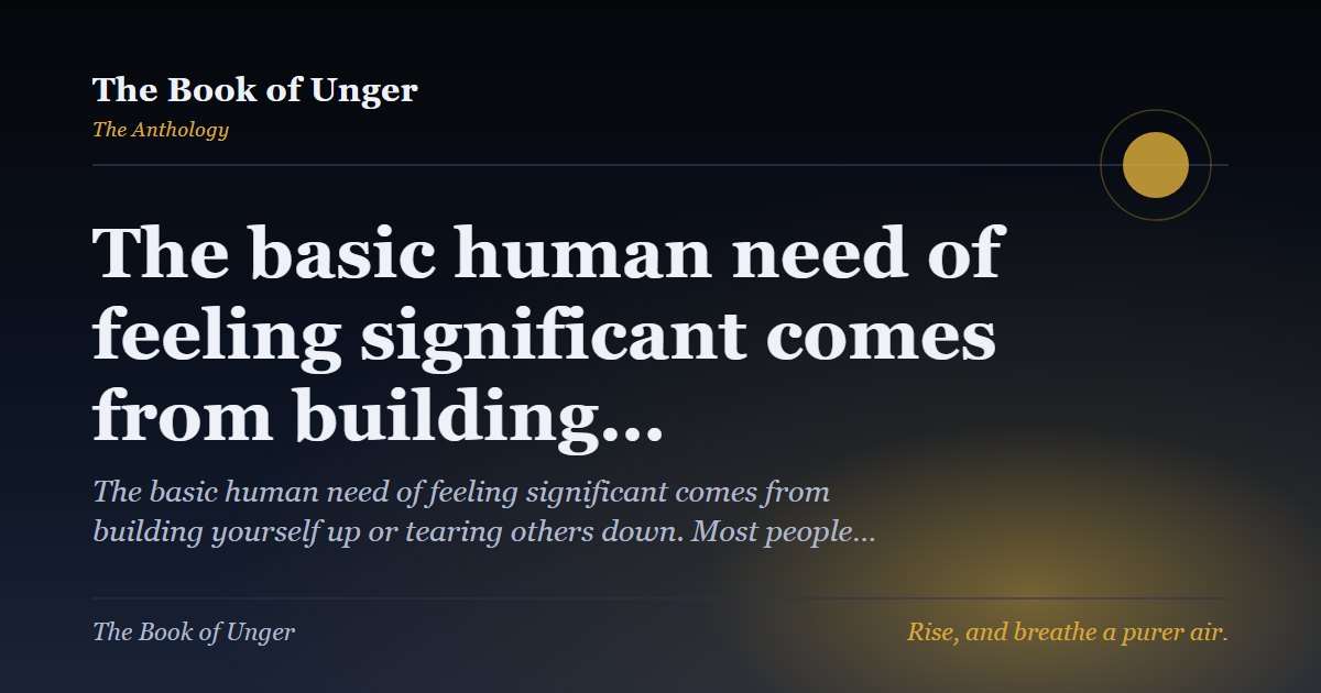 The basic human need of feeling significant comes from building…