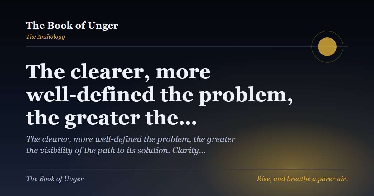 The clearer, more well-defined the problem, the greater the…