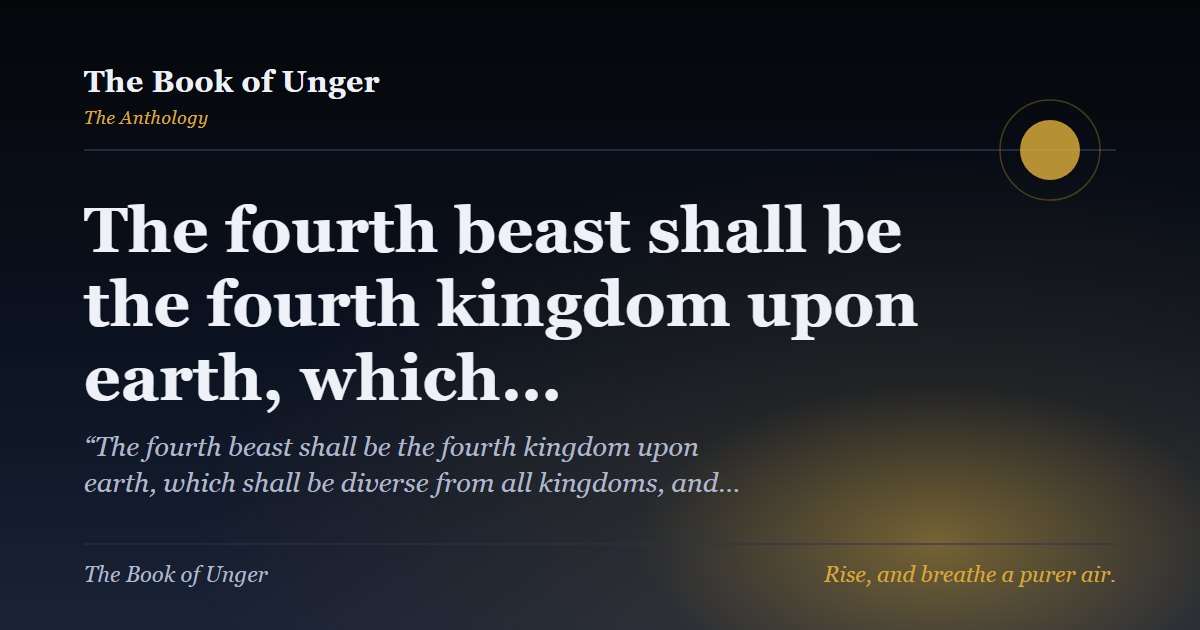 The fourth beast shall be the fourth kingdom upon earth, which…