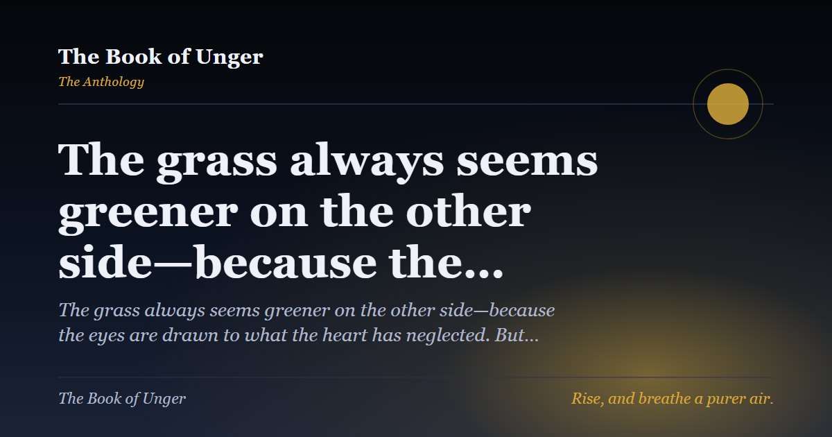 The grass always seems greener on the other side—because the…