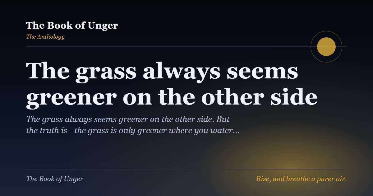 The grass always seems greener on the other side
