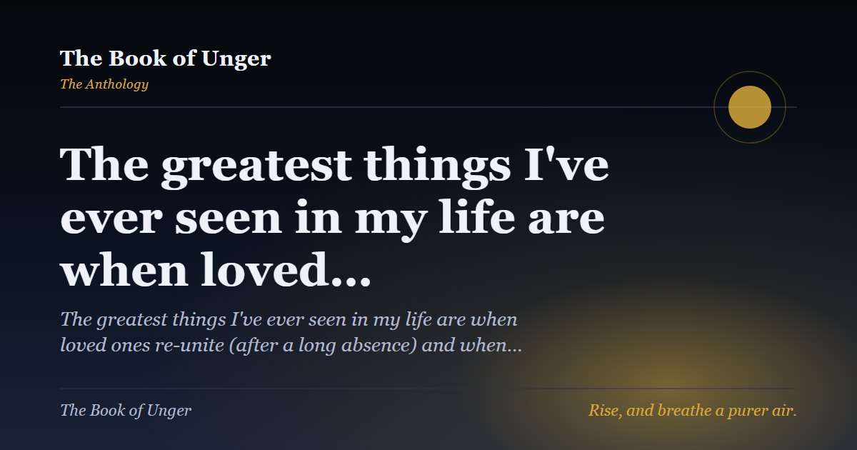 The greatest things I've ever seen in my life are when loved…