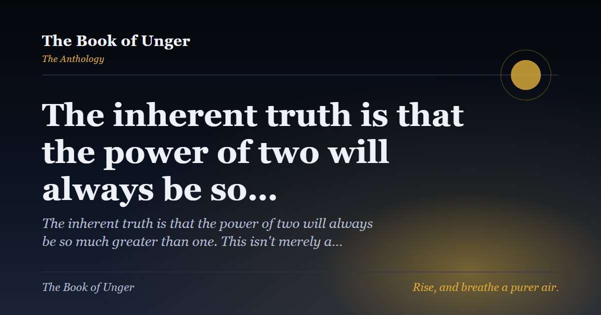 The inherent truth is that the power of two will always be so…