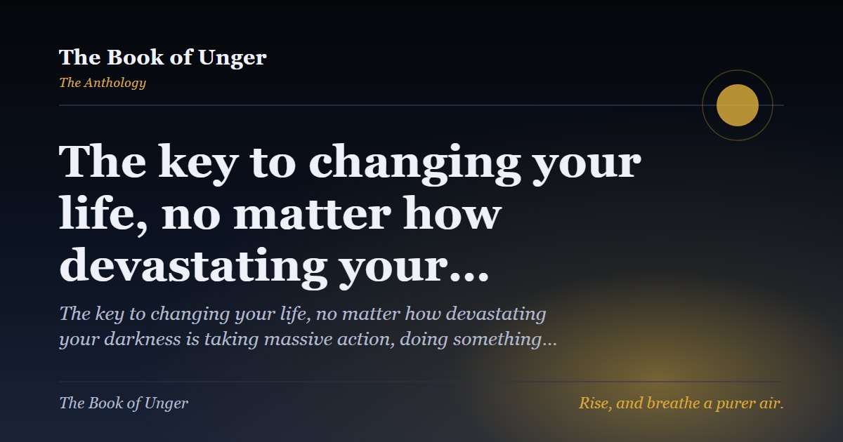 The key to changing your life, no matter how devastating your…