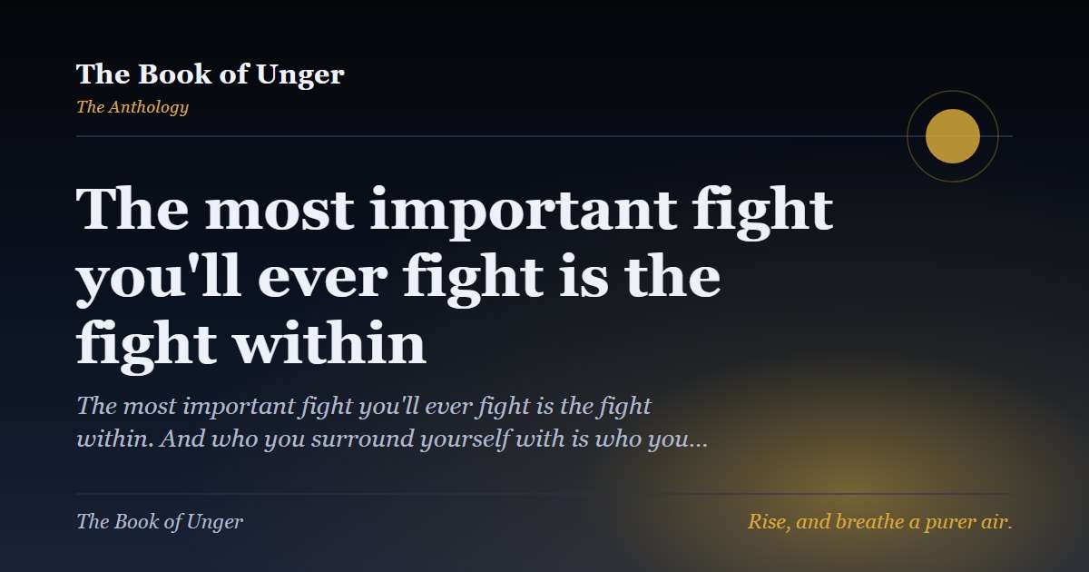 The most important fight you'll ever fight is the fight within