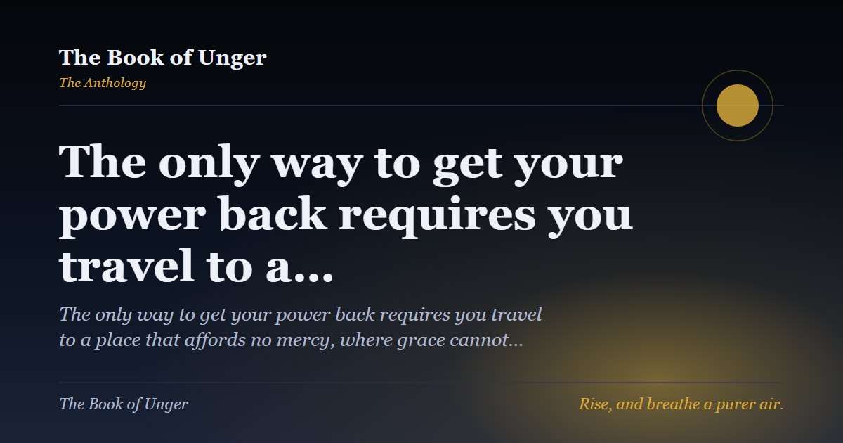 The only way to get your power back requires you travel to a…