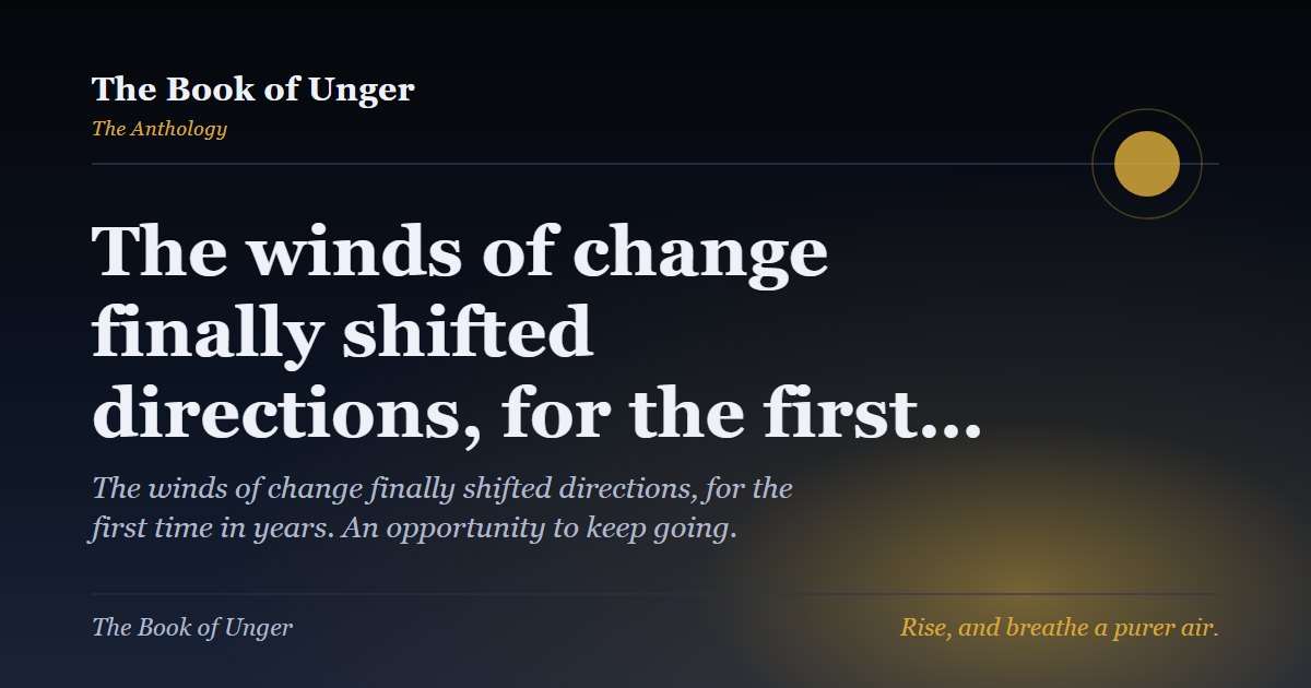 The winds of change finally shifted directions, for the first…