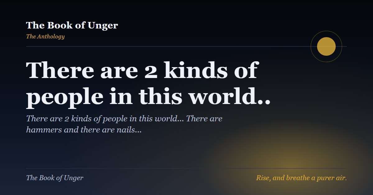 There are 2 kinds of people in this world..