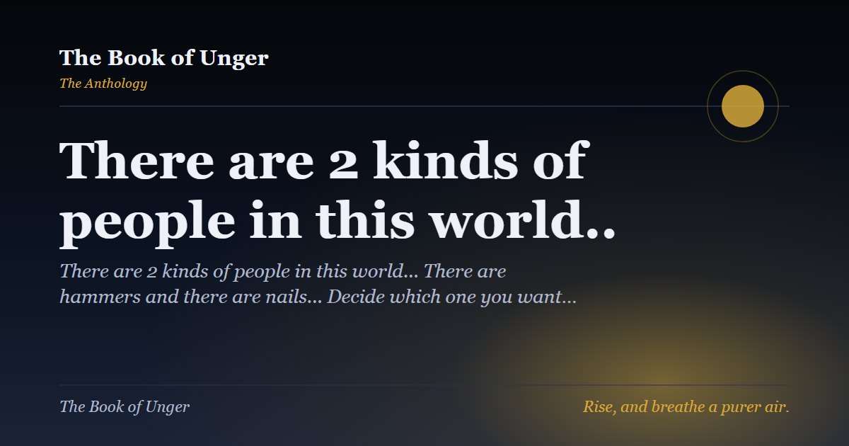 There are 2 kinds of people in this world..