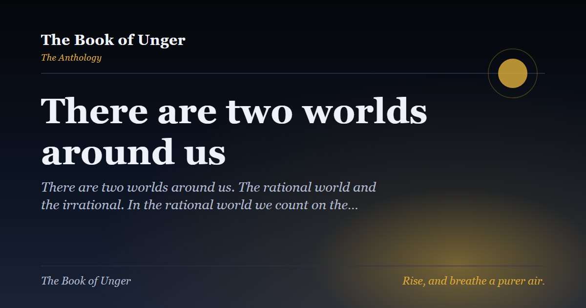 There are two worlds around us