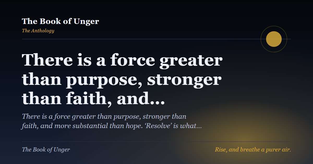 There is a force greater than purpose, stronger than faith, and…
