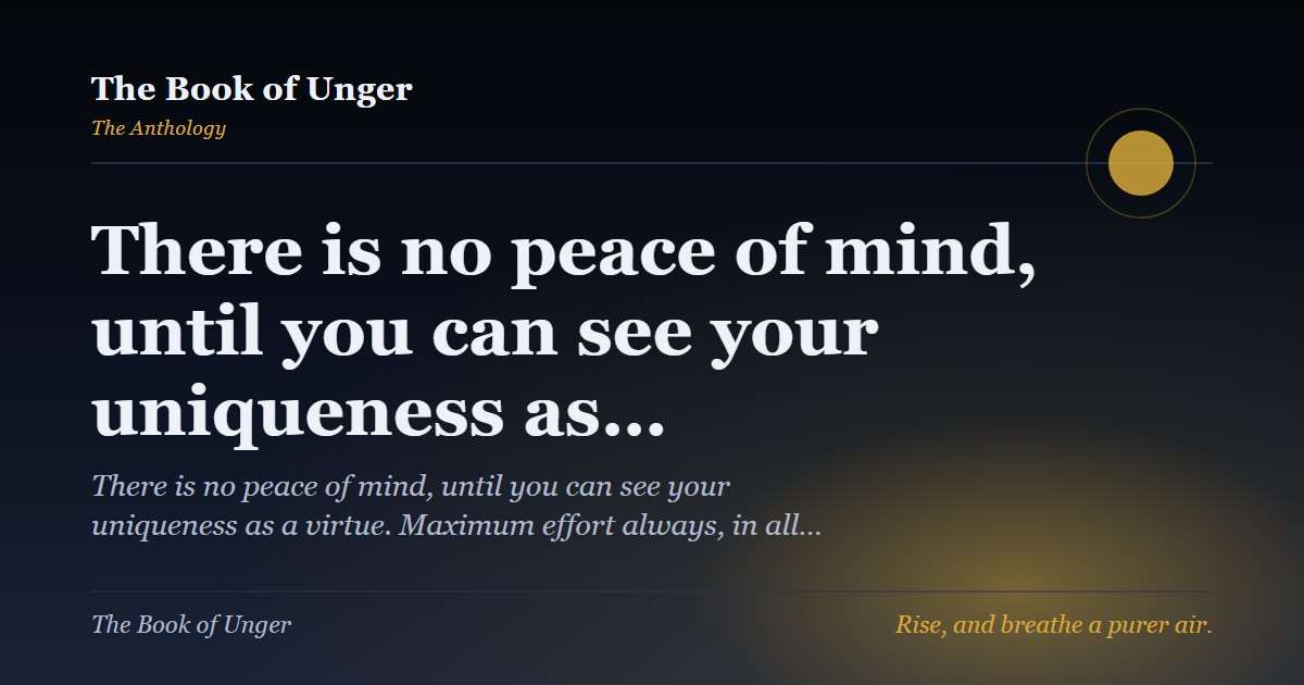 There is no peace of mind, until you can see your uniqueness as…