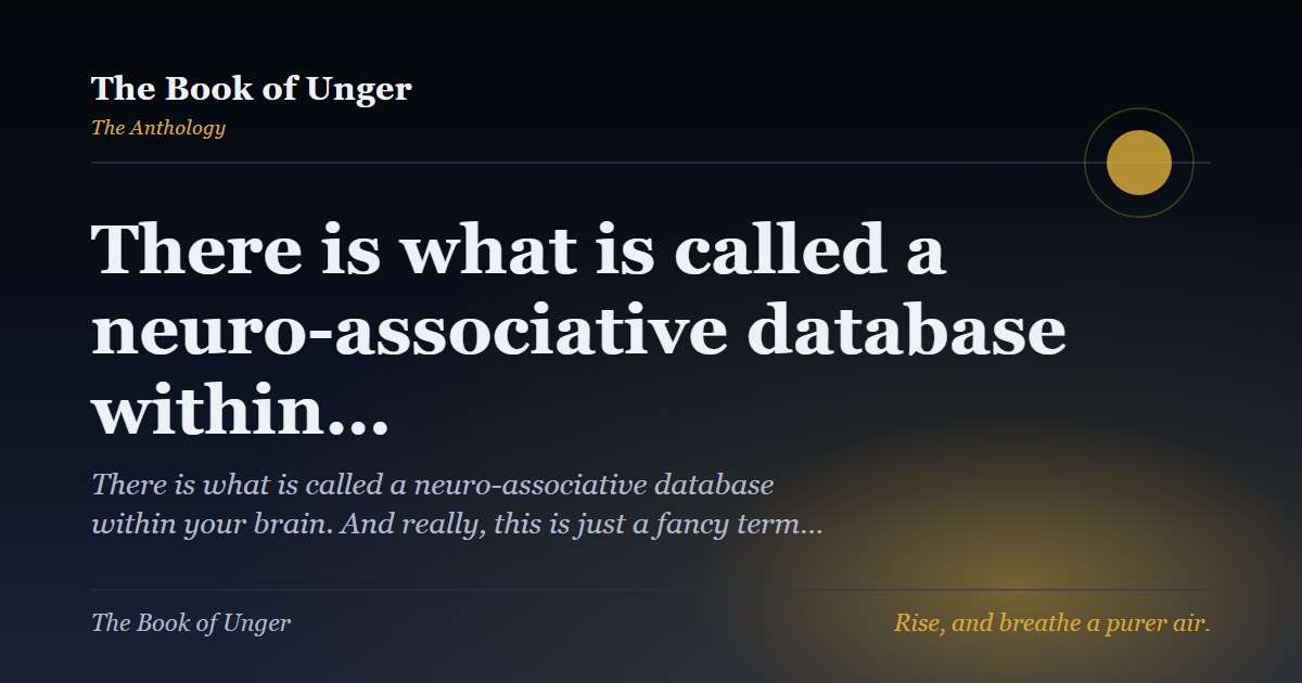 There is what is called a neuro-associative database within…