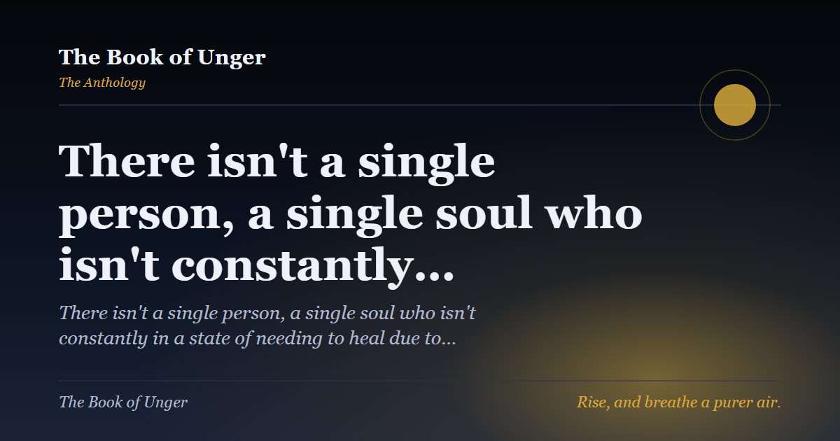 There isn't a single person, a single soul who isn't constantly…