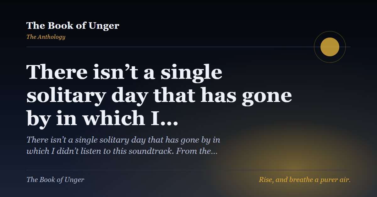 There isn’t a single solitary day that has gone by in which I…