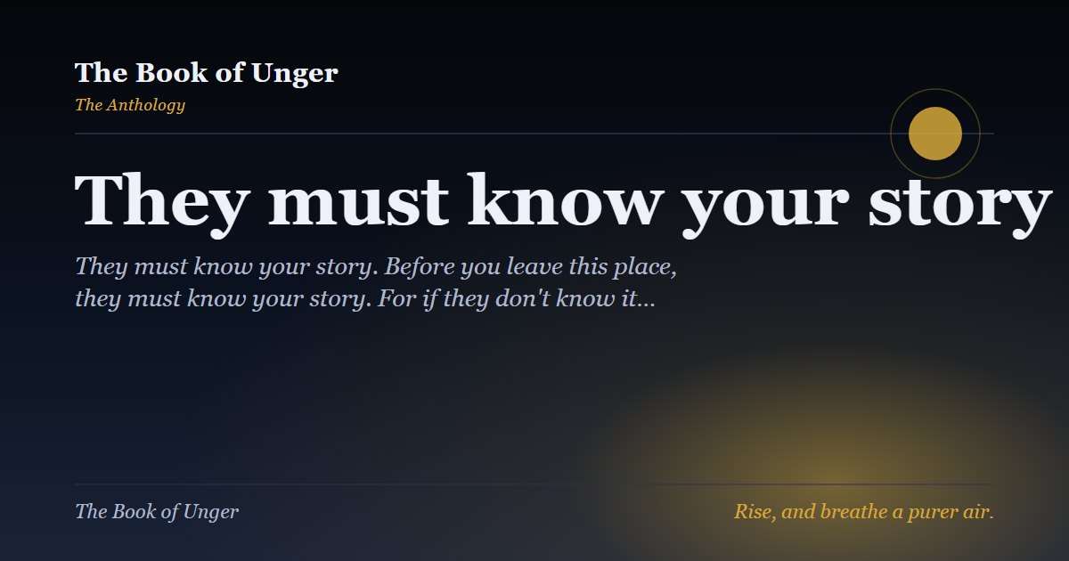 They must know your story