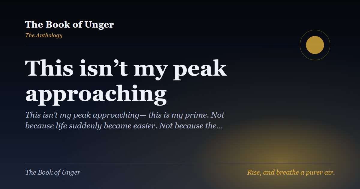 This isn’t my peak approaching