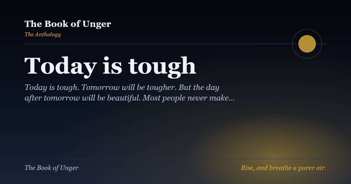 Today is tough