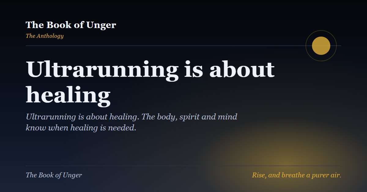 Ultrarunning is about healing