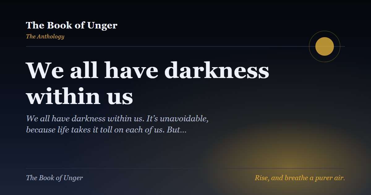 We all have darkness within us