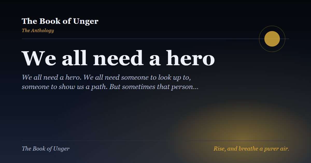 We all need a hero