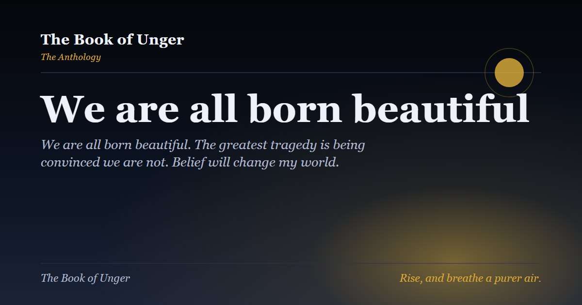 We are all born beautiful