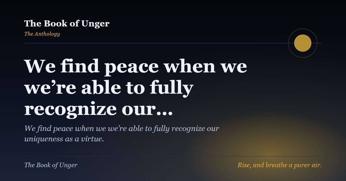 We find peace when we we’re able to fully recognize our…