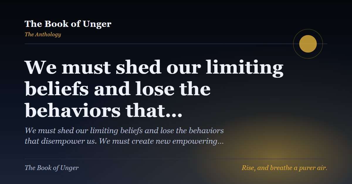 We must shed our limiting beliefs and lose the behaviors that…