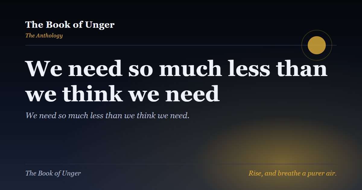 We need so much less than we think we need