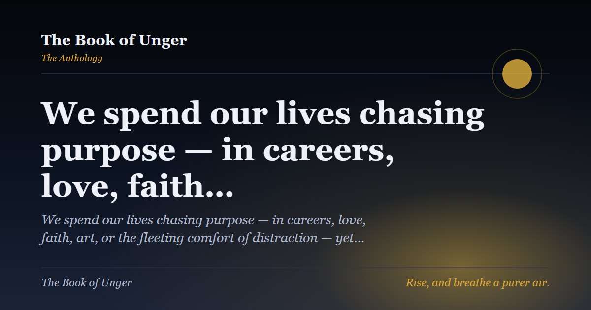 We spend our lives chasing purpose — in careers, love, faith…