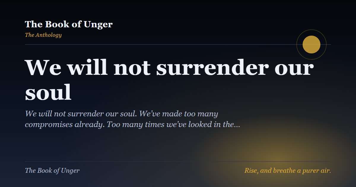 We will not surrender our soul