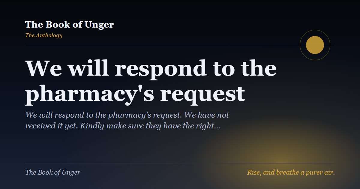 We will respond to the pharmacy's request