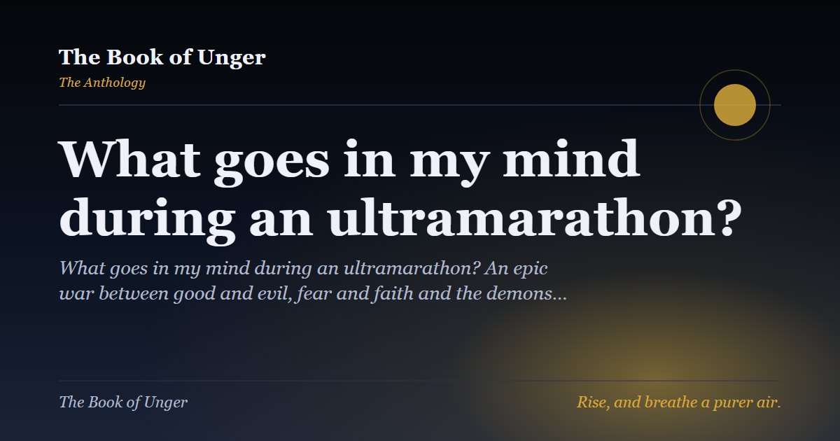 What goes in my mind during an ultramarathon?