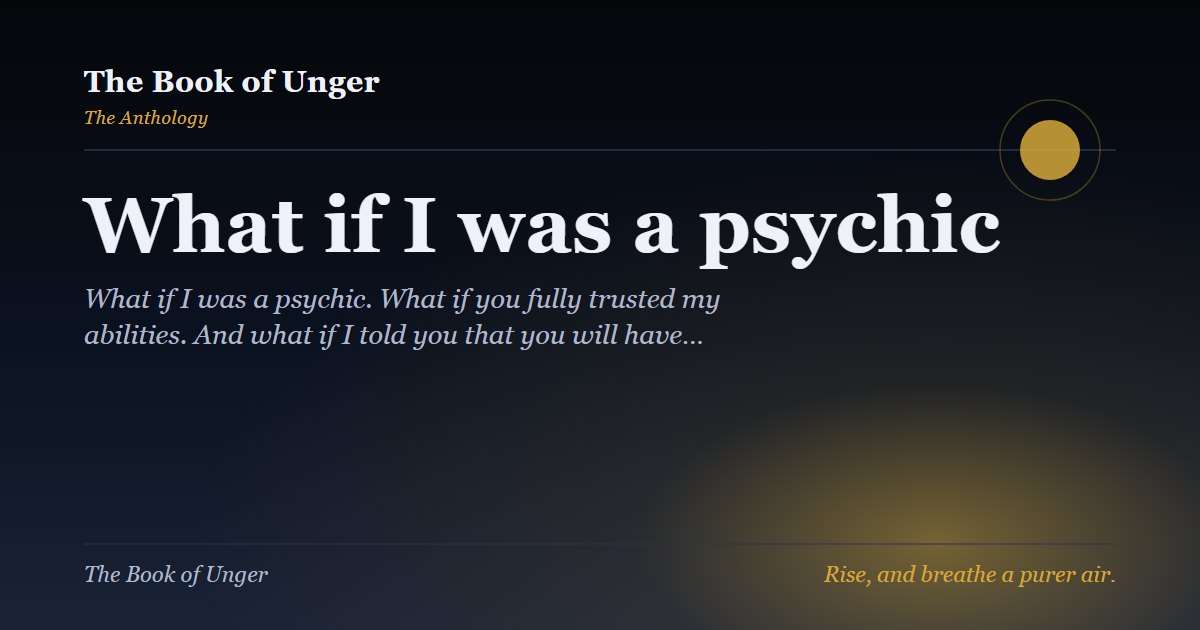 What if I was a psychic