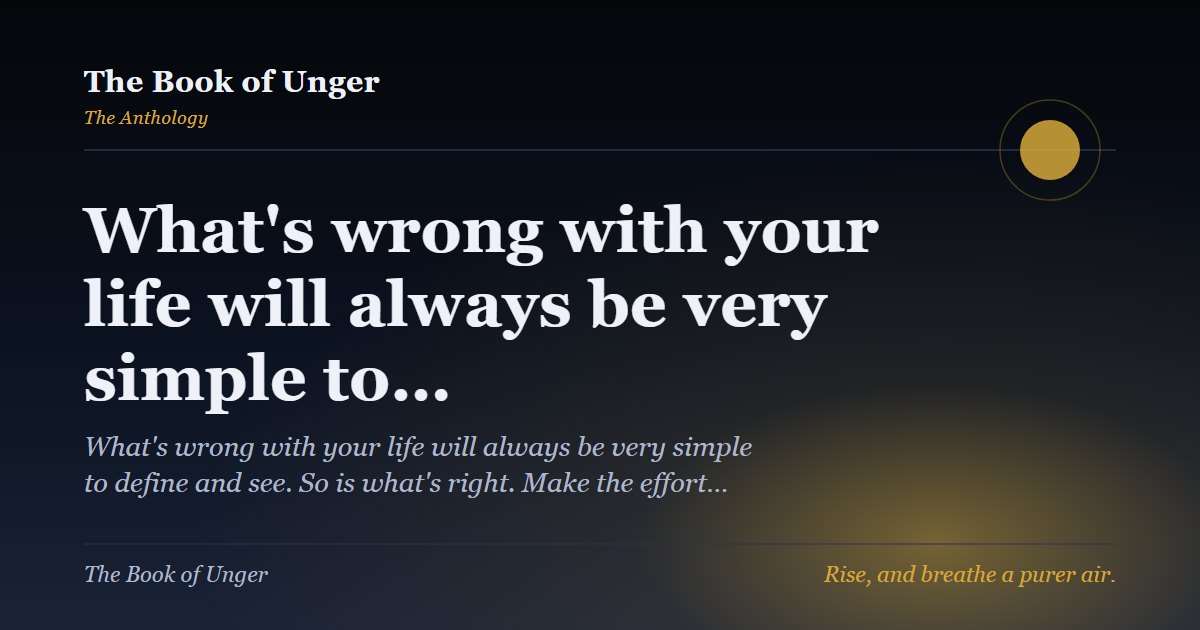 What's wrong with your life will always be very simple to…