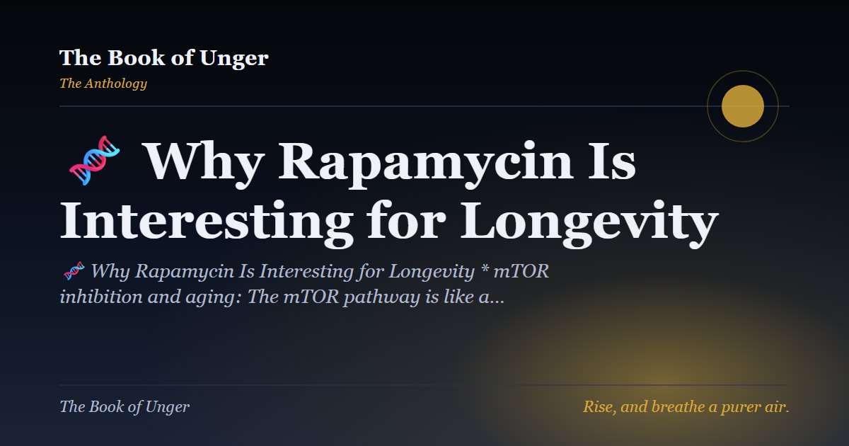 🧬 Why Rapamycin Is Interesting for Longevity