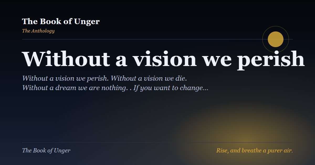 Without a vision we perish